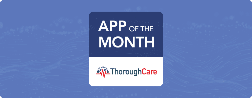 ThoroughCare is the February 2022 app of the month